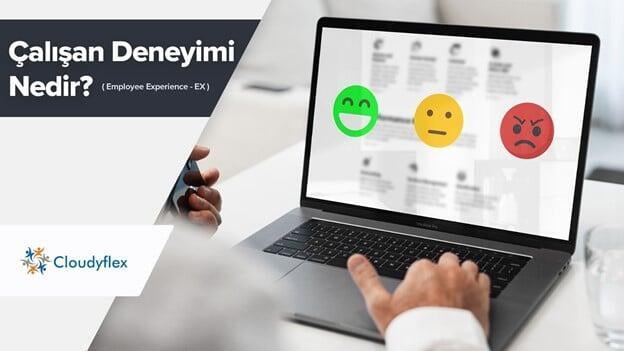 Çalışan deneyimi (Employee Experience - EX) nedir? Nasıl geliştirilir?